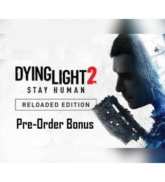 Dying Light 2: Reloaded Edition - Pre-Order Bonus DLC Steam Key EUROPE
